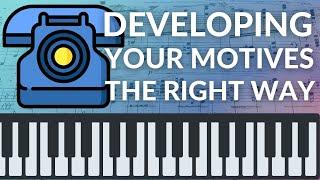 Are YOU Developing Musical Ideas the WRONG WAY?