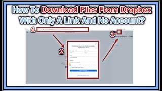 How to Download from Dropbox Without an Account But Just a Shared Link?