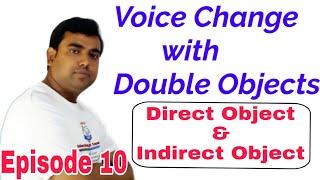 Voice Change Episode 10 | Voice Change With Double Objects | Direct Object and Indirect Object