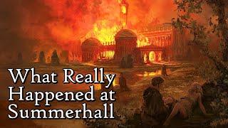 How & Why Egg Burned Down Summerhall - A Song of Ice and Fire - Dunk and Egg - Game of Thrones