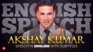 ENGLISH SPEECH | AKSHAY KUMAR: Family First (English Subtitles)