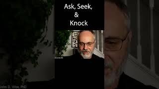 Ask, Seek, & Knock - The Christian Atheist - Dr. John D. Wise - Interview Short