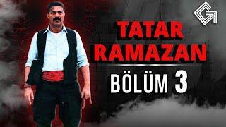 Tatar Ramazan Dizisi - Bölüm 3