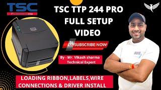 TSC TTP 244 PRO FULL SETUP & INSTALL | Loading Ribbons, Labels Wire Connection and Driver Install.