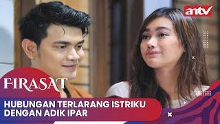 Adik Ipar Selingkuh Dengan Istriku | Firasat ANTV Eps 24 Full