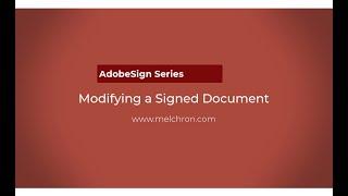 Modifying a Signed Document in AdobeSign - The Loop Hole!