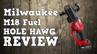 Milwaukee M18 Fuel Brushless Hole Hawg Review 2707-22 2708-22 CRAD