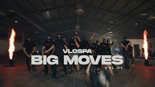 VLOSPA - Big Moves  Vol.1 (Official Video)