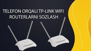 TELEFON ORQALI TP-LINK WIFI ROUTERLARNI SOZLASH