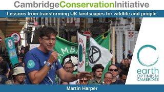 Lessons from transforming UK landscapes for wildlife and people - Martin Harper