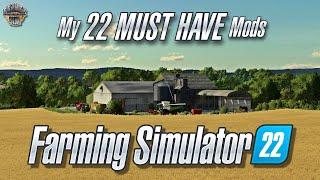 My 22 MUST HAVE MODS for Farming Simulator 22