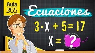 ¿Cómo se resuelven las Ecuaciones? | Videos Educativos Aula365