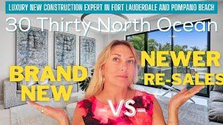 30 THIRTY NORTH OCEAN in Fort Lauderdale Beach, a newer community