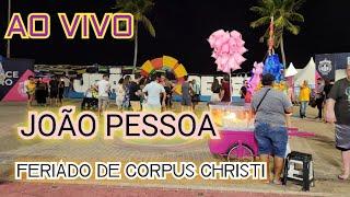 AO VIVO EM JOÃO PESSOA NO FERIADO DE CORPUS CHRISTI