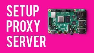 How To Setup Raspberry Pi Proxy Server using Privoxy!