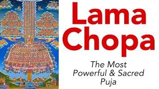 Lama Chopa - The Most Powerful & Sacred Puja（附中英文字幕）