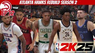 RUSS TO THE CELTICS! THE SECOND TRADE DEADLINE | Atlanta Hawks NBA2k25 MyNBA Rebuild Episode 12