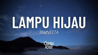 Lampu Hijau - IamNeeta (Lyrics)