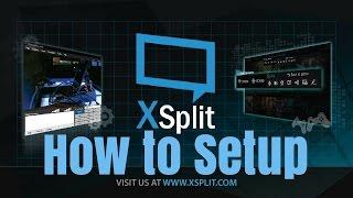 Tech Tips And Tricks Xsplit Broadcaster Tutorial 2017 How to Setup and Live Stream