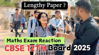 CBSE 12th Board Maths Exam Reaction | Paper Lengthy ? | Honest Students Reaction