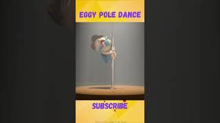 Eggy Funniest Pole Dance #shorts