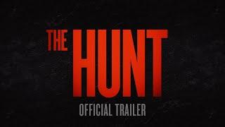 The Hunt - Official Trailer [HD]