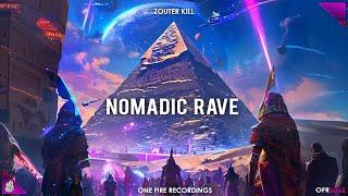 Zouter Kill - Nomadic Rave OUT NOW