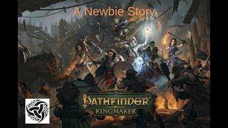 Pathfinder Kingmaker A Newbie Story 07