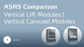 Automated Storage (ASRS) Comparison: Vertical Lift Modules | Vertical Carousel Modules