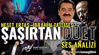 Neşet Ertaş ve İbrahim Tatlıses (ŞAŞIRTAN DÜET !) Ses Analizi