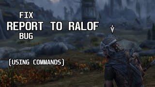 Fix "Report to Ralof" Bug in Skyrim, "Liberation of Skyrim" Quest