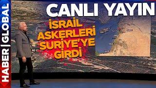 CANLI | İsrail Özel Kuvvetleri Suriye'ye Girdi! Savaş Büyüyor Uçaklar Orayı Bombaladı