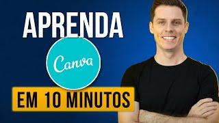 Como Usar o Canva? Tutorial da Ferramenta Canva Grátis em 10 Minutos!