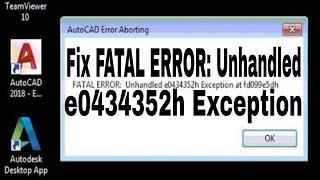 How to Fix Autocad FATAL ERROR : Unhandled e0434352h Exception at 12050d84