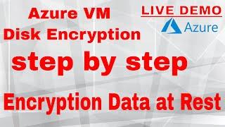 Azure VM Disk Encryption for Data at Rest Setp by Step