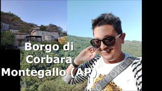 Borgo di Corbara - Montegallo (AP).....visitiamo un paese incantato