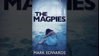 Mark Edwards - The Magpies | Audiobook Mystery, Thriller & Suspense