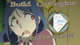 HOW TO: BUILD CryEngine from SOURCE?!!! - TUTORIAL