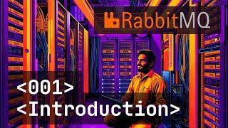 Rabbitmq - 01. Introduction, what is it ??