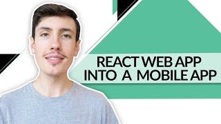 How to Convert Your React Web App to a Native App