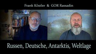 GOR Rassadin: Russen, Deutsche, Antarktis, Weltlage