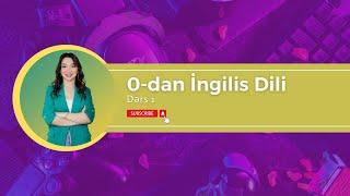 0-DAN İNGİLİS DİLİ DƏRSLƏRİ | Dərs 1 | Gajar Academy