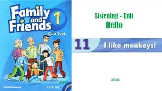 Family and Friends 1 - Unit 11 -  I LIKE MONKEYS