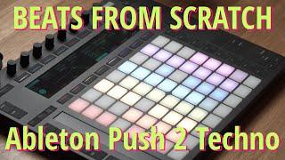 Beats From Scratch / Ableton Push 2 Techno Jam