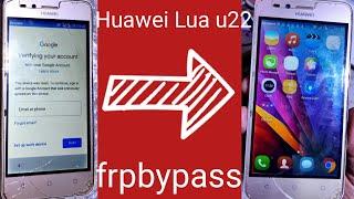 Huawei Google Account Y3ii l Huawei LUA U22 FRP Bypass