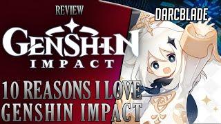 10 Reasons I love Genshin Impact : Darcblade Review