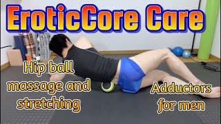 EroticCore Care : Adductor and pelvic floor muscles to enhance masculinity