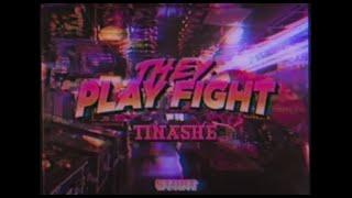 THEY. - "Play Fight" with Tinashe (Official Music Video)