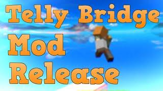 Auto Telly Bridge Mod Release (Forge 1.8.9)