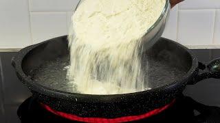 Pour flour into boiling water, and it will immediately become delicious!